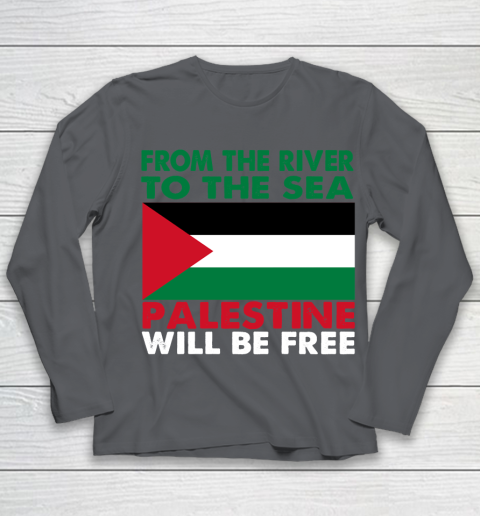 From The River To The Sea Palestine Will Be Free Youth Long Sleeve 6