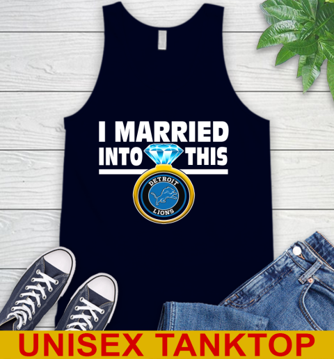 Detroit Lions NFL Football I Married Into This My Team Sports Tank Top 2