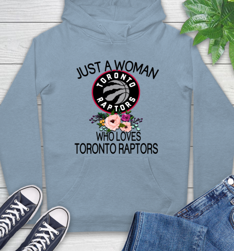 NBA Just A Woman Who Loves Toronto Raptors Basketball Sports Hoodie 6