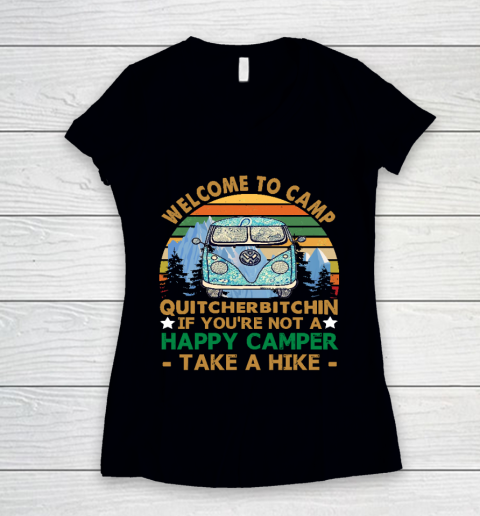 Funny Camping Shirt Welcome To Camp Quitcherbitchin If You're Not a Happy Camper Take a Hike Vintage Women's V-Neck T-Shirt