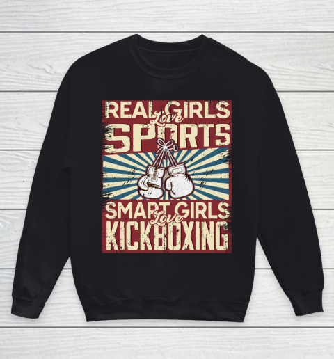 Real girls love sports smart girls love kickboxing Youth Sweatshirt