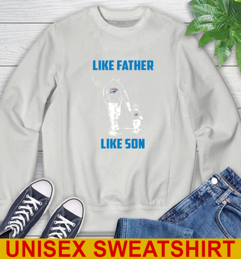 Oklahoma City Thunder NBA Basketball Like Father Like Son Sports Sweatshirt 5