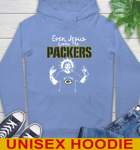Green Bay Packers NFL Football Even Jesus Loves The Packers Shirt Hoodie 11