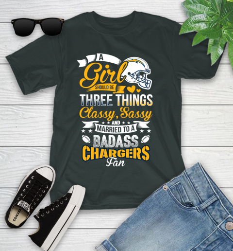 San Diego Chargers NFL Football A Girl Should Be Three Things Classy Sassy And A Be Badass Fan Youth T-Shirt 6