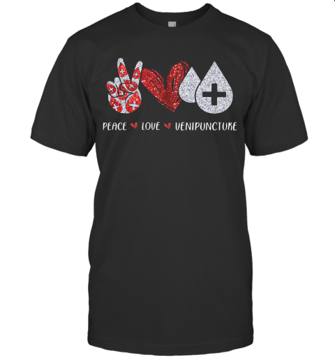 Peace Love Venipuncture T-Shirt