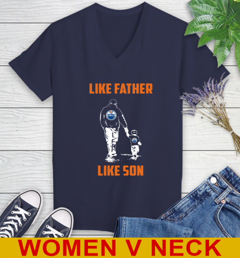 Edmonton Oilers NHL Hockey Like Father Like Son Sports Women's V-Neck T-Shirt 12