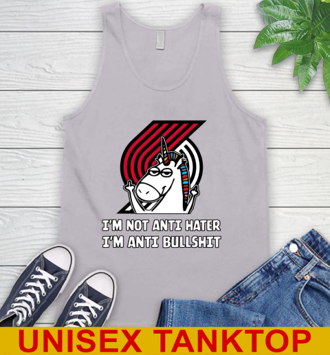 Portland Trail Blazers NBA Basketball Unicorn I'm Not Anti Hater I'm Anti Bullshit Tank Top 4