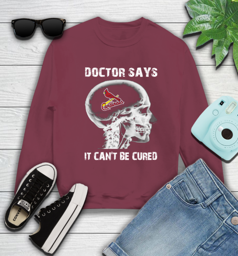 MLB St.Louis Cardinals Baseball Skull It Can't Be Cured Shirt Sweatshirt 5