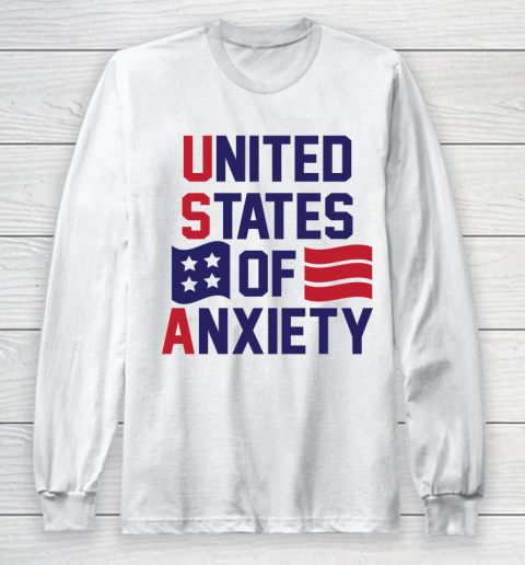 United States Of Anxiety Shirt Long Sleeve T-Shirt