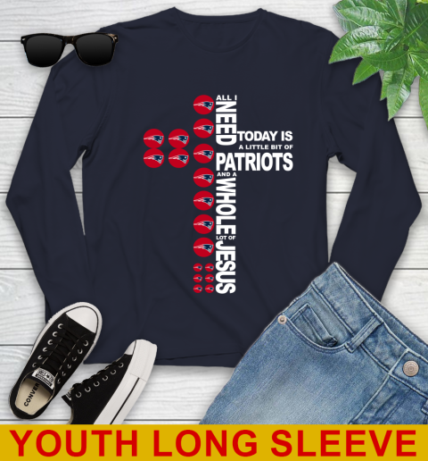 NFL All I Need Today Is A Little Bit Of New England Patriots Cross Shirt Youth Long Sleeve 2