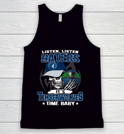 Listen Haters It is TIMBERWOLYES Time Baby NBA Tank Top