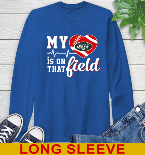 NFL My Heart Is On That Field Football Sports New York Jets Long Sleeve T-Shirt 11