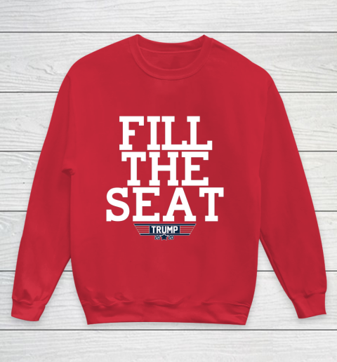 FILL THE SEAT TRUMP 2020 Youth Sweatshirt 7