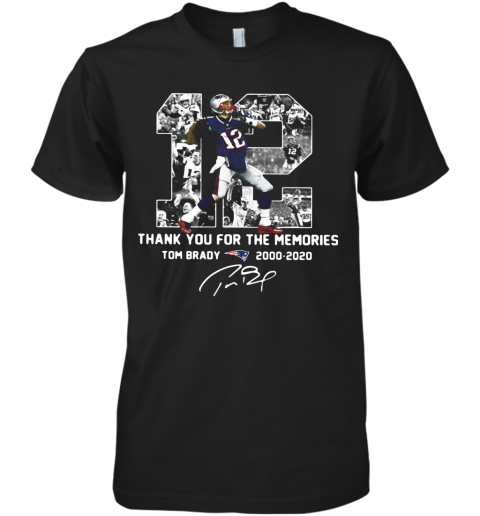 12 Tom Brady 2000 2020 Thank You For The Memories Signature Premium Men's T-Shirt