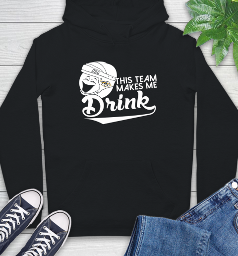Nashville Predators NHL Hockey This Team Makes Me Drink Adoring Fan Hoodie