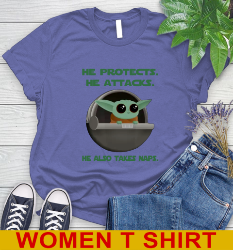 He Protects He Attacks He Also Takes Naps Baby Yoda Star Wars Shirts Women's T-Shirt 12