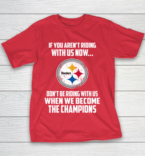 NFL Pittsburgh Steelers Football We Become The Champions Youth T-Shirt 7