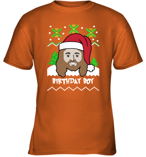 Jesus Birthday Boy Ugly Christmas Adult Crewneck Youth T-Shirt