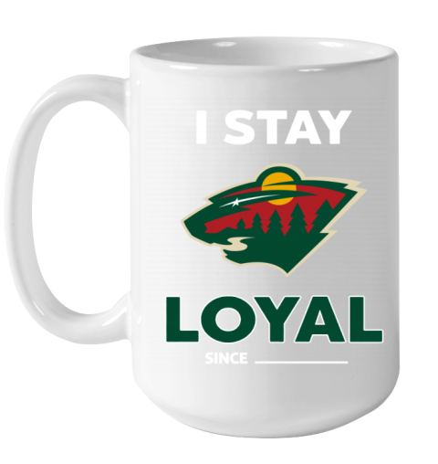 Minnesota Wild I Stay Loyal uszl minnesota wild i stay loyal ceramic mug 150 54 front white