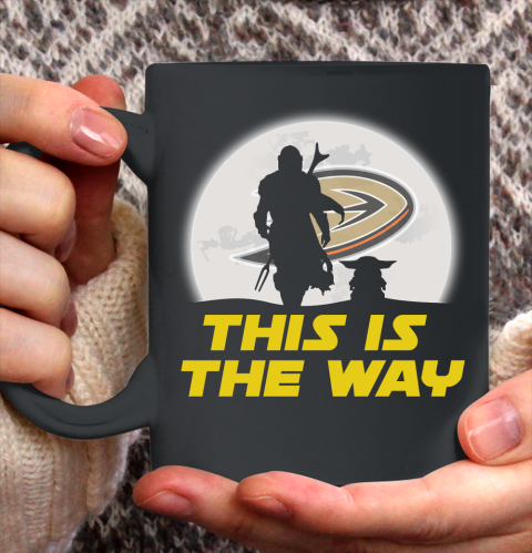Anaheim Ducks NHL Ice Hockey Star Wars Yoda And Mandalorian This Is The Way Ceramic Mug 11oz