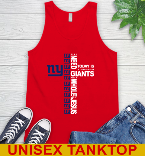 NFL All I Need Today Is A Little Bit Of New York Giants Cross Shirt Tank Top 5