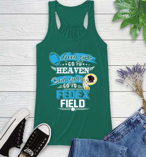 Washington Redskins NFL Bad Girls Go To Fedex Field Shirt Racerback Tank 6