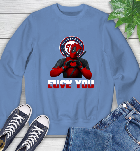 MLB Washington Nationals Deadpool Love You Fuck You Baseball Sports Sweatshirt 11