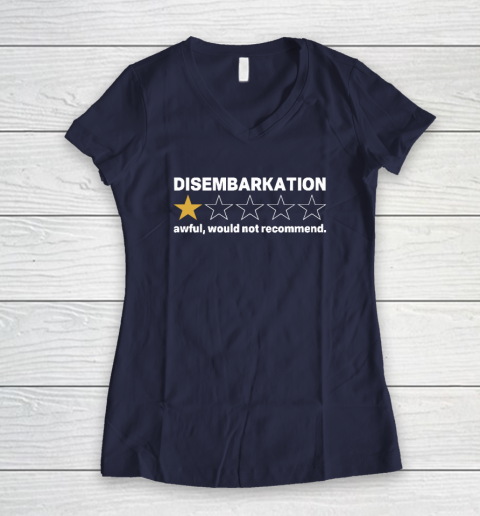 Disembarkation Awful Would Not Recommend Women's V-Neck T-Shirt 7