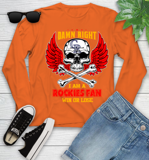 MLB Damn Right I Am A Colorado Rockies Win Or Lose Skull Baseball Sports Youth Long Sleeve 3