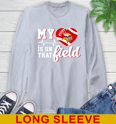 NFL My Heart Is On That Field Football Sports Minnesota Vikings Long Sleeve T-Shirt 6