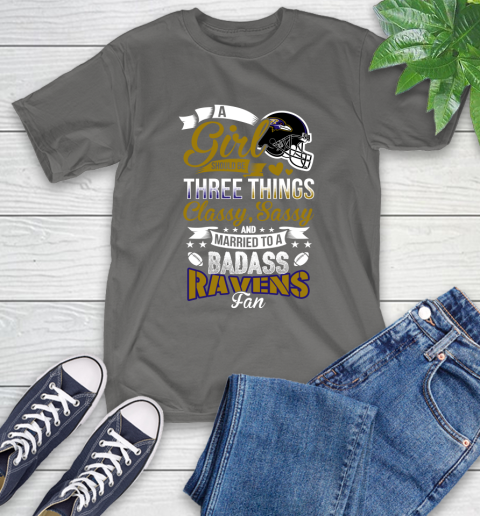 Baltimore Ravens NFL Football A Girl Should Be Three Things Classy Sassy And A Be Badass Fan T-Shirt 10
