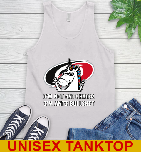 Carolina Hurricanes NHL Hockey Unicorn I'm Not Anti Hater I'm Anti Bullshit Tank Top