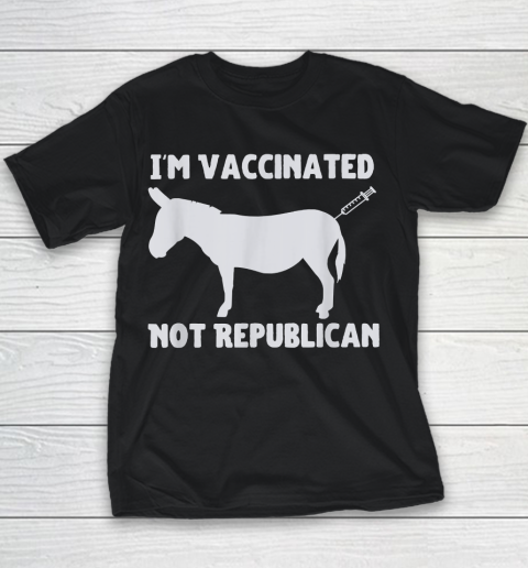 I Am Vaccinated Not Republican Youth T-Shirt