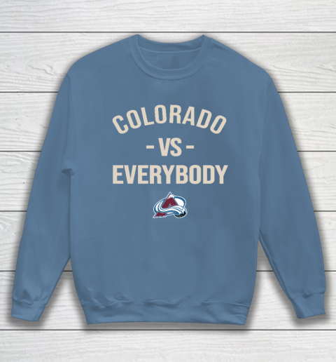 Colorado Avalanche Vs Everybody Sweatshirt - Image 7