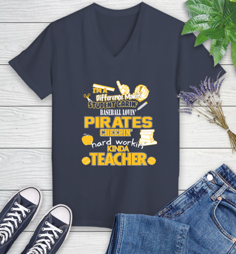 Pittsburgh Pirates MLB I'm A Difference Making Student Caring Baseball Loving Kinda Teacher Women's V-Neck T-Shirt 12