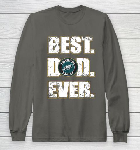 NFL Philadelphia Eagles Football Best Dad Ever Family Shirt Long Sleeve T-Shirt 5