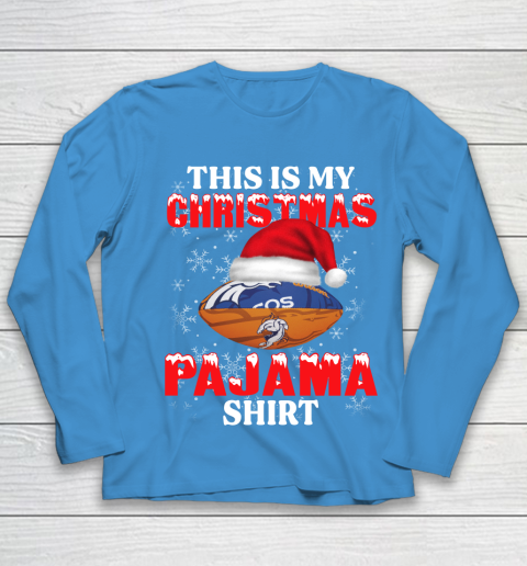 Denver Broncos This Is My Christmas Pajama Shirt NFL Youth Long Sleeve 5