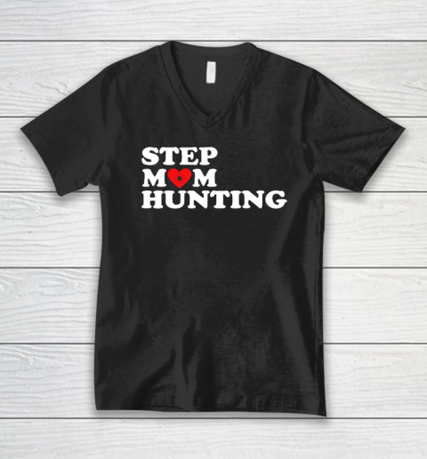 Stepmom Hunting Funny Joke Saying V-Neck T-Shirt