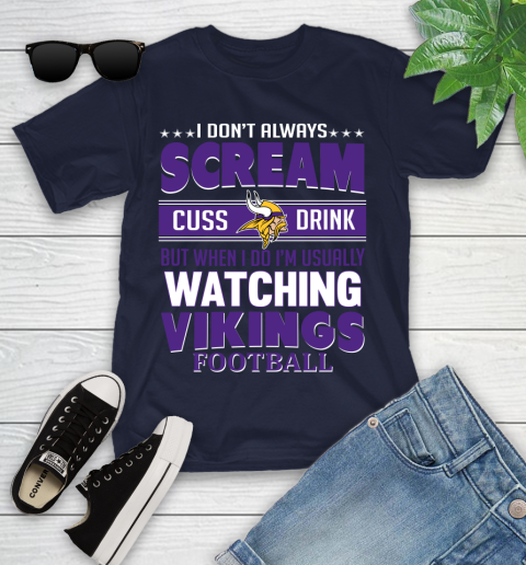 Minnesota Vikings NFL Football I Scream Cuss Drink When I'm Watching My Team Youth T-Shirt 2