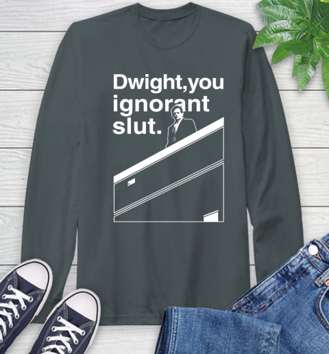 Dwight You Ignorant Slut Shirt 60