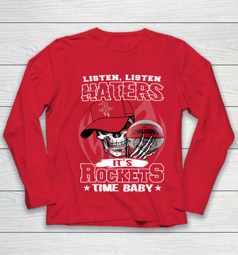 Listen Haters It is ROCKETS Time Baby NBA Youth Long Sleeve 8