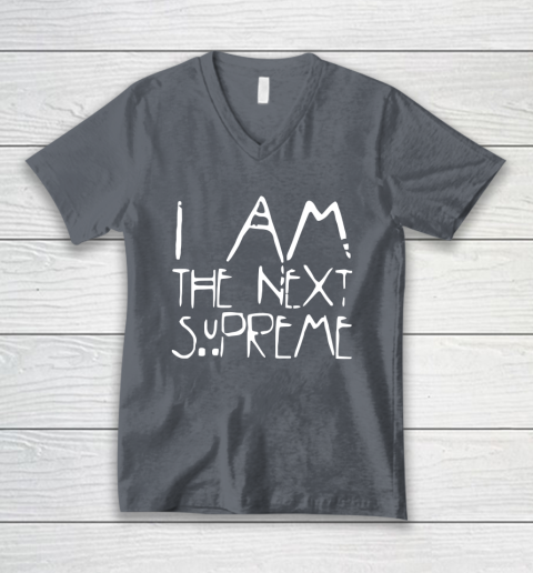 I Am The Next Supreme V-Neck T-Shirt 4