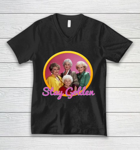 Stay Golden Girls V-Neck T-Shirt