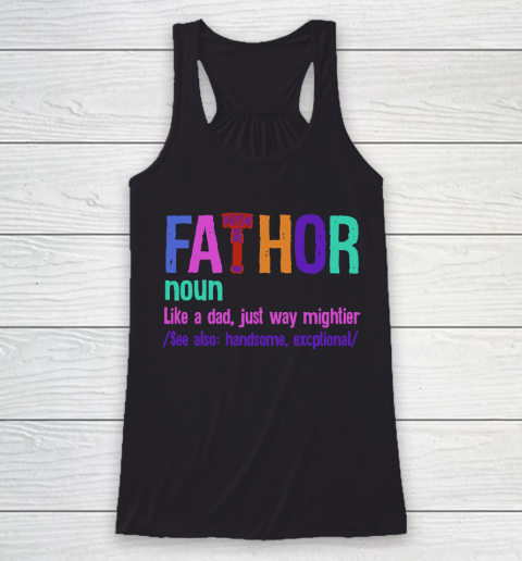 Father's Day Funny Gift Ideas Apparel  Fa Thor T Shirt Racerback Tank