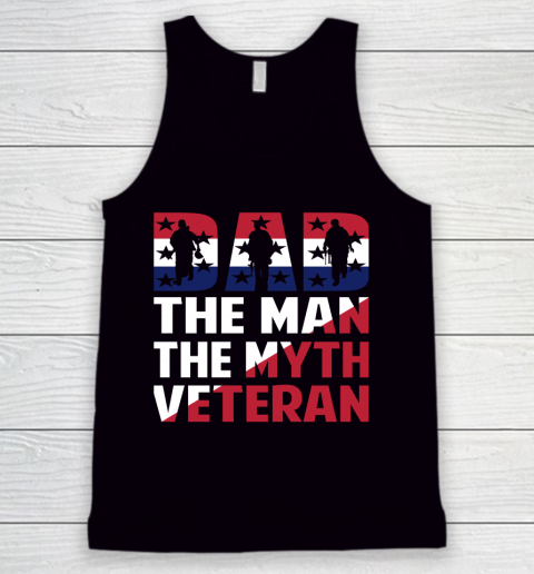 Veteran Shirt Dad the Man the myth Veteran Tank Top