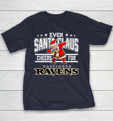 Baltimore Ravens Even Santa Claus Cheers For Christmas NFL Youth T-Shirt 2