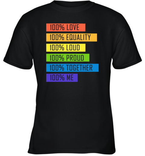 xhp5 100 love equality loud proud together 100 me lgbt youth t shirt 26 front black