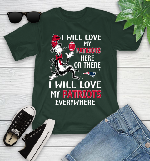 NFL Football New England Patriots I Will Love My Patriots Everywhere Dr Seuss Shirt Youth T-Shirt 4