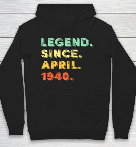 Father gift shirt Legend Since Vintage 1940 April 80th Birthday 80 Years Old T Shirt Hoodie