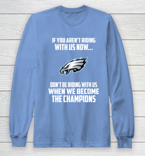 NFL Philadelphia Eagles Football We Become The Champions Long Sleeve T-Shirt 8